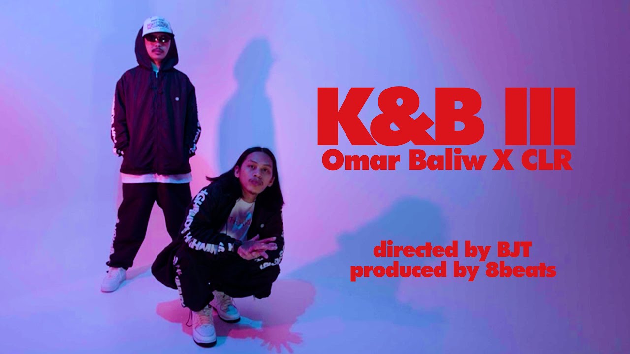 OMAR BALIW X CLR - K&B III (Official Music Video) - YouTube Music