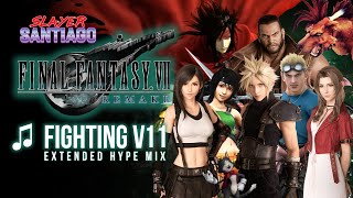 Final Fantasy Vii Remake - Fighting V11 Extended Hype Mix