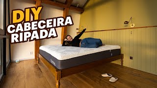 DIY - CABECEIRA RIPADA | Colchão Emma É BOM MESMO?