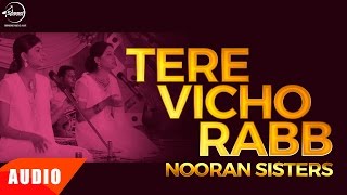 Mein Tere Vicho Rabb Vekhya (Full Audio Song) | Nooran Sisters | Punjabi Songs | Speed Records