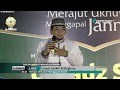 Ust Subki Al-Bughuri - Penyampaiannya lucu seperti standUp