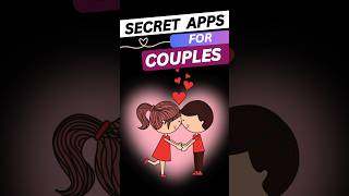 Amazing Secret Apps For Couples