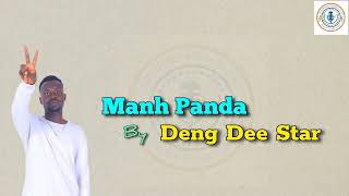 Manh Panda by Deng Dee - South Sudan ( Afro ) Music 2024