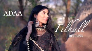 Filhall | Female Version | Ada Garg | BPraak | Jaani | Akshay Kumar | Nupur Sanon | Cover Song