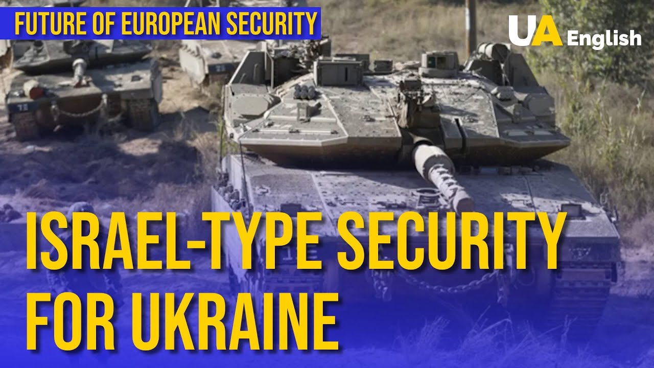 Israel-style Security Guarantees For Ukraine: Future Of The EU Security ...