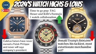 2024 Watch Collecitng Highlights \u0026 Lowlights