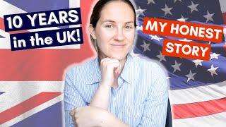 How I MOVED to the UK as an AMERICAN // Expat Story of 10 Years in the UK