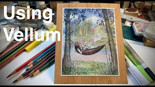 Stampscapes Lab: Using Vellum