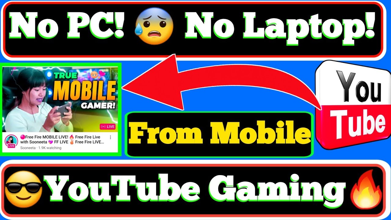 How To Stream Games On Youtube From Mobile How To Live Gaming On