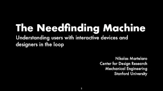 The Needfinding Machine