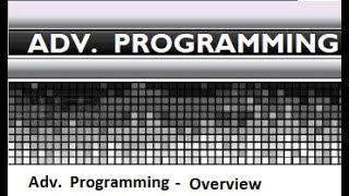 Adv. Programming - Module 3: Overview