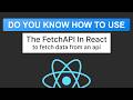How To Use Fetch API In React JS  | React JS Tutorials For Beginners