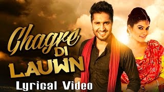 Ghagre Di Lauwn | Lyrical Video | Jassi Gill | Sagarika Ghatge | Kaur B | Speed Records