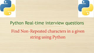 Python Real-time Interview Questions - Find Non-Repeating Characters in a Given String Using Python