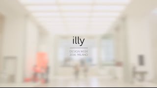 illy @ Design Week 2016