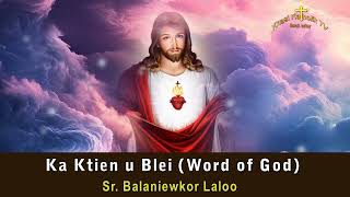 05.02.2025 -Ka Ktien u Blei (Word of God) - KhasiKatholikTV