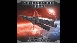 Heliosphere 2265 - Folge 3: Enthüllungen (Komplettes Hörspiel)