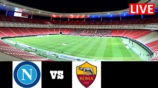 Napoli vs Roma Live | Serie A 2024 Live Match Streaming