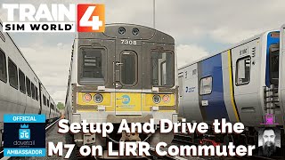 TSW Setting Up And Driving the M7 on LIRR Commuter