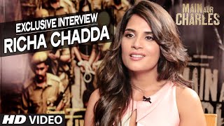 Exclusive: Richa Chadda Interview | Main Aur Charles | T-Series