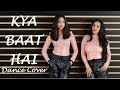 Kyaa Baat Haii 2.0 | Dance Cover | Govinda Naam Mera | Vicky, Kiara | Harrdy Sandhu | Nikhita Gandhi