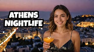 Nightlife in Athens, Greece 🇬🇷 | Top 10 Nightlife Hotspots in Athens You Can't Miss!
