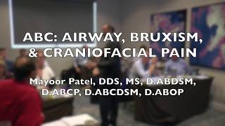 ABC Airway Bruxism \u0026 Craniofacial Pain CE Course 2018