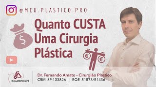 Quanto Custa Uma Cirurgia Plástica?