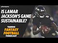 Is Lamar Jackson’s game sustainable? | Yahoo Fantasy Football Forecast