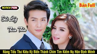 Review Phim: Bắt Lấy Thiên Thần/Nàng tiểu thư kiêu kỳ biến thành chim tìm kiếm nụ hôn định mệnh.