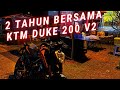 2 Tahun Bersama KTM Duke 200 V2