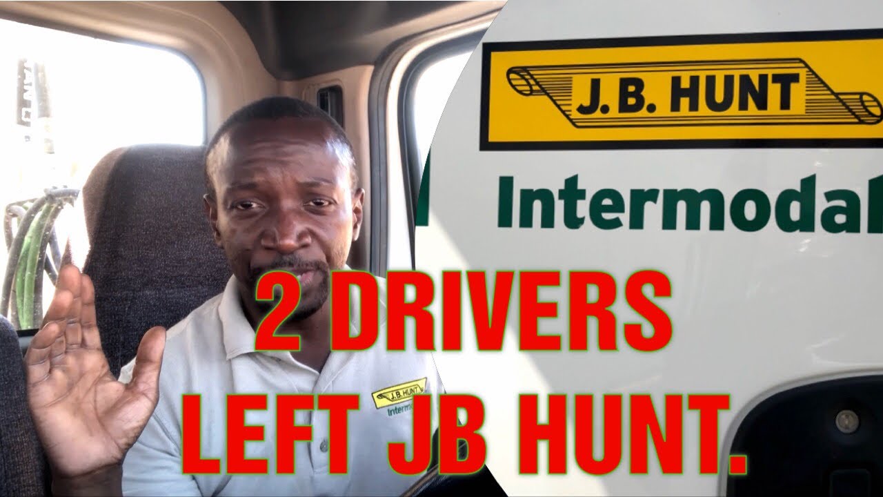 About 2 Drivers That Left JB Hunt. - YouTube