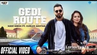 Gedi route ( official video) maavi singh feat. gurlez akhtar / new punjubi song 2019 Brown boys