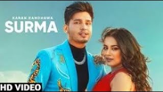 Surma Official Song - Karan Randhawa - New Panjabi Song 2021 - GeetMp3