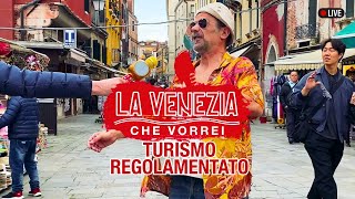 TURISMO REGOLAMENTATO - La Venezia che vorrei