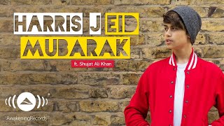 Harris J - Eid Mubarak Ft. Shujat Ali Khan (2020)
