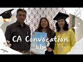 Making My Parents PROUD! 🥺| CA Convocation Vlog