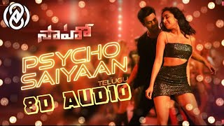Psycho Saiyaan 8D Song - SAAHO | Prabhas, Shraddha Kapoor || 8D TUNES - Telugu