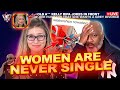 Why Women Are Never Single At ANY Point Of Your Relationship | Her Rotation