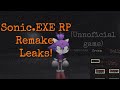 Sonic.EXE RP Remake Leaks! // UNNOFICIAL GAME