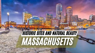 From Boston to Cape Cod - Indulging in the Finest Massachusetts Destinations