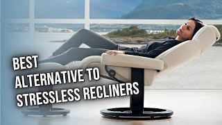 Best Alternative To Stressless Recliners — The Best For Your Leisure