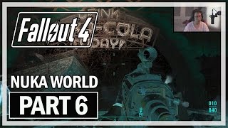 Fallout 4 Nuka World Walkthrough Part 6 QUANTUM FACTORY - Let's Play DLC Gameplay