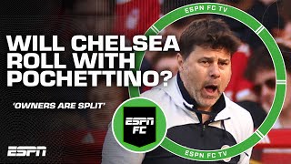 Chelsea's owners are SPLIT on Mauricio Pochettino's future - James Olley | ESPN