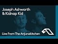 Live From The Anjunakitchen: Joseph Ashworth & Kidnap Kid