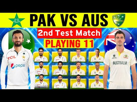 Pakistan Vs Australia 2nd Test Match Playing 11 2023 || Pakistan Vs ...