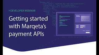 How to quickly get started with Marqeta APIs