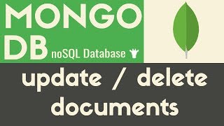 Updating & Deleting Documents | MongoDB | Tutorial 7