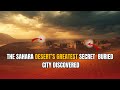 The Ancient City Found Under the Sahara Desert | Unmasking The Past | History Documentary