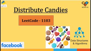 Distribute Candies | Leet Code -1103 | Python Code